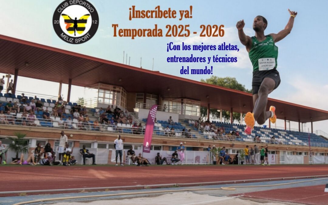¡INSCRÍBETE YA PARA EL CURSO 2025 -2026! CON LOS MEJORES ATLETAS, ENTRENADORES Y TÉCNICOS DEL MUNDO.